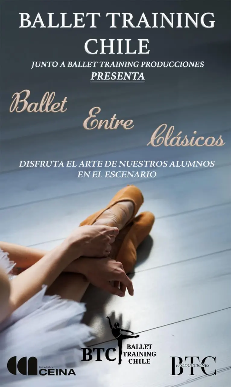 Afiche de Ballet Entre Clásicos: Ballet Training Chile junto a Ballet Training Producciones presenta Ballet Entre Clásicos, en el Centro Cultural CEINA